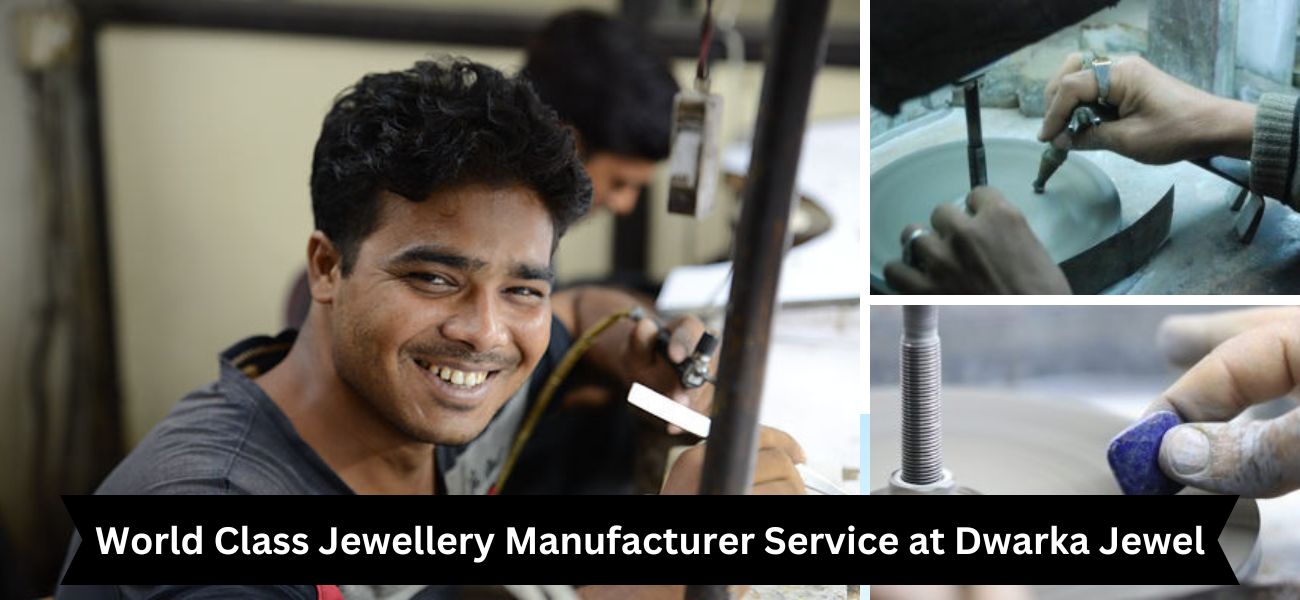 World Class Jewellery Manufacturer Service at Dwarka Jewel