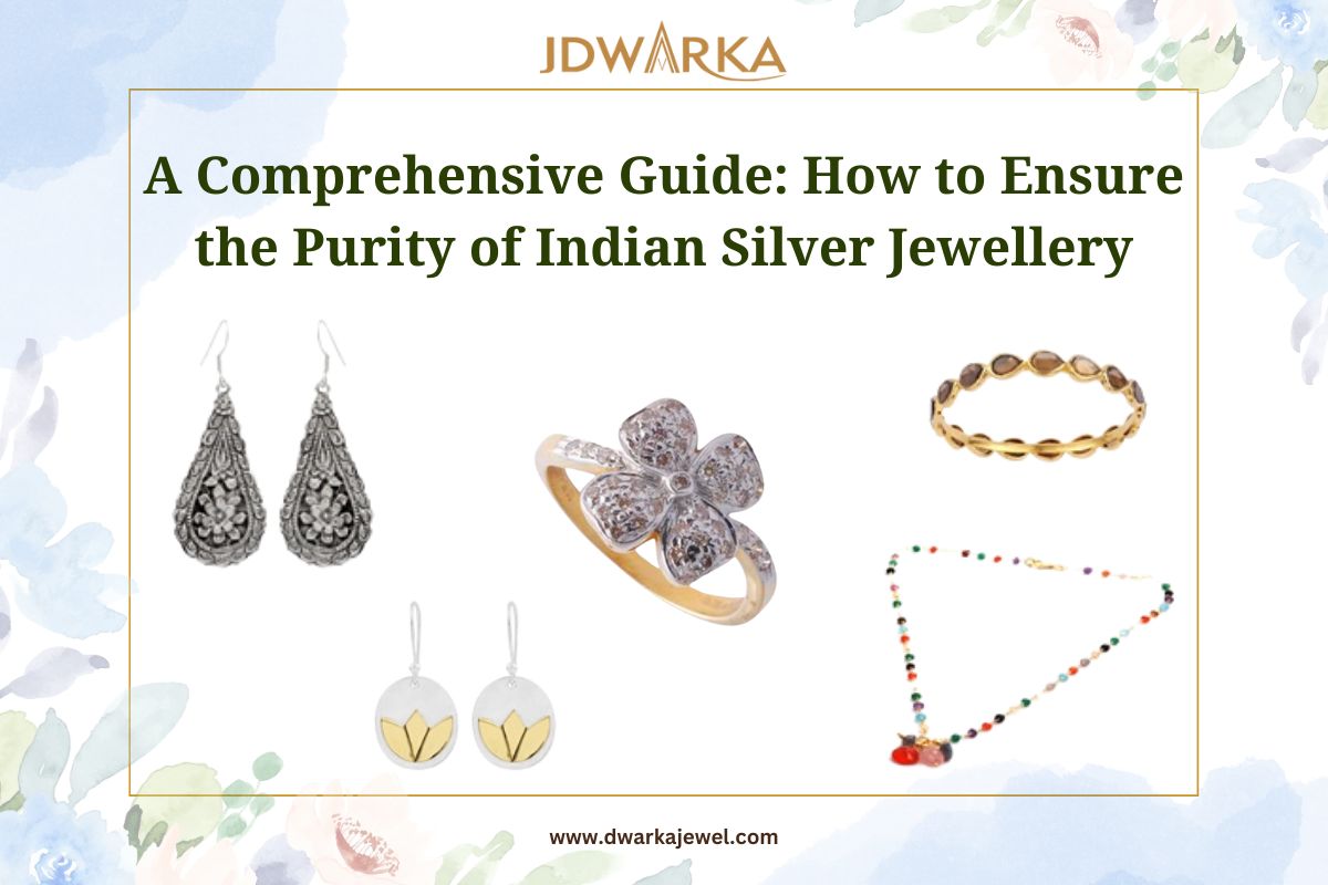 a-comprehensive-guide-how-to-ensure-the-purity-of-indian-silver-jewellery